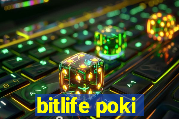 bitlife poki